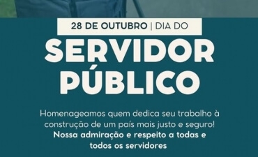 Dia do Servidor Público: compromisso, dedicação e orgulho de servir ao Brasil